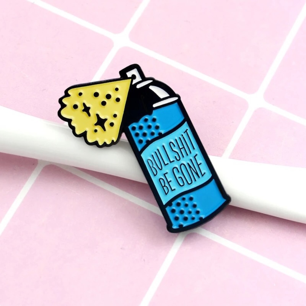 🎉 New Bullshit Be Gone Spray Enamel Pin